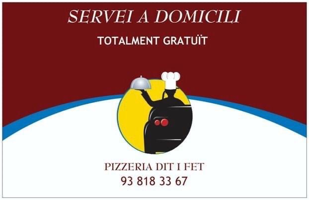 Pizzeria Dit i Fet - desde 1991 a St.Sadurní